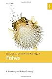 Ecological and environmental physiology of fishes