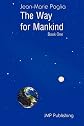 The Way for Mankind (Book One)