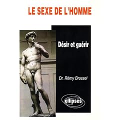 Le sexe de l'homme: D�sir et gu�rir