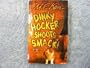 Dinky Hocker Shoots Smack!