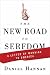 The New Road to Serfdom: A Letter of Warning to America