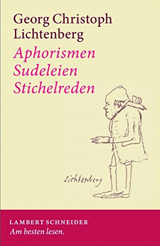 Aphorismen - Sudeleien - Stichelreden (German Edition)