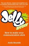 The Jelly Effect: How to Make Your Communication Stick