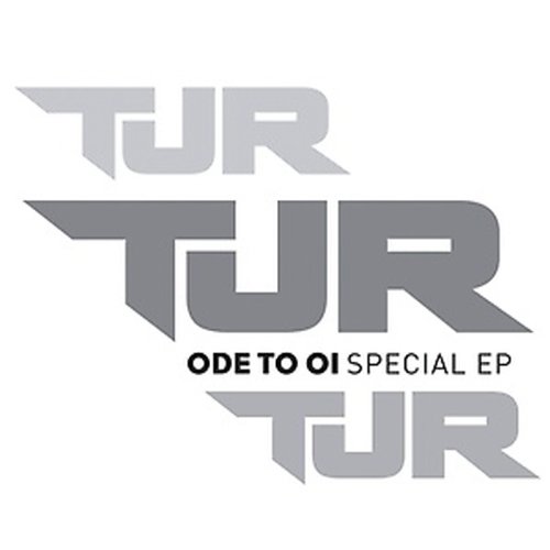 TJR - Ode To Oi Special Ep - Zortam Music