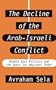 The Decline of the Arab-Israeli Conflict: Middle East Politics & the Quest for Regional Orde