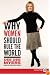 Why Women Should Rule the World LP: A Memoir