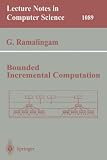 Bounded Incremental Computation: Incremental Computation (Lecture Notes in Computer Science)