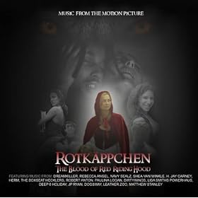 Rotk�ppchen: The Blood of Red Riding Hood - Music From The Motion Picture