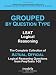 GROUPED by Question Type: LSAT Logical Reasoning: The Complete Collection of Actual, Official Logical Reasoning Questions from PrepTests 1-20