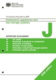 Approved Document J: Combustion Appliances and Fuel Storage Systems