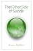 Books : The Other Side of Suicide