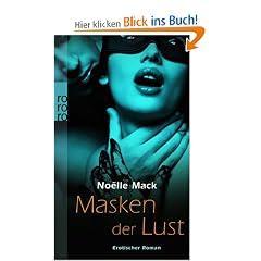 Masken der Lust: Erotischer Roman
