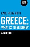 Greece : what is to be done? : a pamphlet