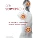 Der Schmerzcode - Ihr Schl�ssel zur Schmerzfreiheit - DIE NEUE SCHMERZTHERAPIE: Die Schmerzsprache des K�rpers ist entschl�sselt - befreien Sie sich von Ihren Schmerzen