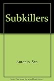 The sub killers
