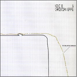 NIKI B & CHRISTIAN EFFE / IT'S TOO LATE TO TURN 