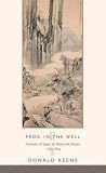 Frog in the Well: Portraits of Japan by Watanbe Kazan, 1793-1841 (Asia Perspectives)