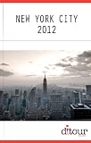 New York City 2012 (Ditour Guide)