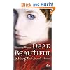 Dead Beautiful - Deine Seele in mir: Roman