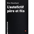 L'autofictif p�re et fils : Journal 2009-2010