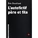 L'autofictif p�re et fils : Journal 2009-2010