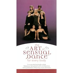 The Art of Sensual Dance for Every Body [VHS]