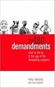 The Ten Demandments: Rules to Live By in the Age of the Demanding Customer