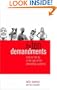 The Ten Demandments: Rules to Live By in the Age of the Demanding Customer