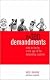 The Ten Demandments: Rules to Live By in the Age of the Demanding Customer