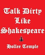 Talk Dirty Like Shakespeare