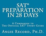 SAT Preparation in 28 Days: A Companion to The Official SAT Study Guide
