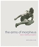 The arms of Morpheus- : essays on Swedenborg and mysticism