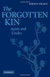 The forgotten kin : aunts and uncles