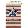 Chuck Taylor, All Star: The True Story of the Man behind the Most Famous Athletic Shoe in History