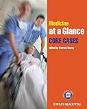Medicine at a glance : core cases