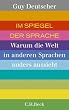 Im Spiegel der Sprache: Warum die Welt in anderen Sprachen anders aussieht