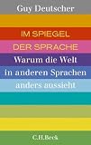 Produkt-Bild: Im Spiegel der Sprache: Warum die Welt in anderen Sprachen anders aussieht