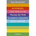 Im Spiegel der Sprache: Warum die Welt in anderen Sprachen anders aussieht