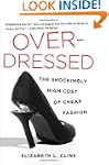 Overdressed: The Shockingly High Cost...