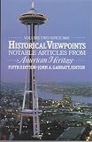 Historical viewpoints : notable articles from American heritage