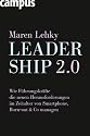 Leadership 2.0: Wie Führungskräfte die neuen Herausforderungen im Zeitalter von Smartphone, Burn-out & Co. managen