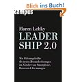 Leadership 2.0: Wie F�hrungskr�fte die neuen Herausforderungen im Zeitalter von Smartphone, Burn-out & Co. managen