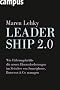 Leadership 2.0: Wie F�hrungskr�fte die neuen Herausforderungen im Zeitalter von Smartphone, Burn-out & Co. managen