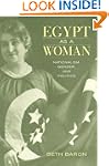 Egypt as a Woman: Nationalism, Gender...