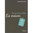 Trucs et astuces �colo : la maison