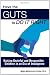 Have the Guts to Do It Right: Raising Grateful and Responsible Children in an Era of Indulgence