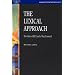 The Lexical Approach: The State of ELT and a Way Forward (Language Teaching Publications)