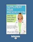 Supplement Your Prescription