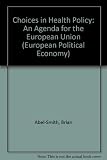 Choices in health policy : an agenda for the European Union