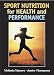 Sport Nutrition for Health and Performance